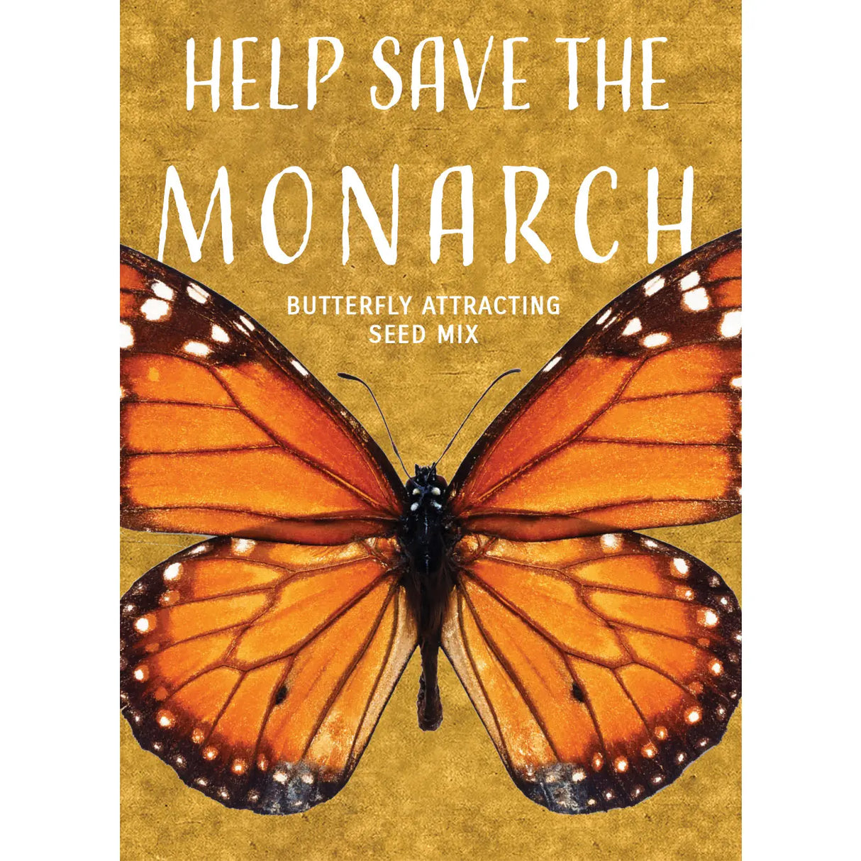 Help Save the Monarch - Wildflower Seed Packets