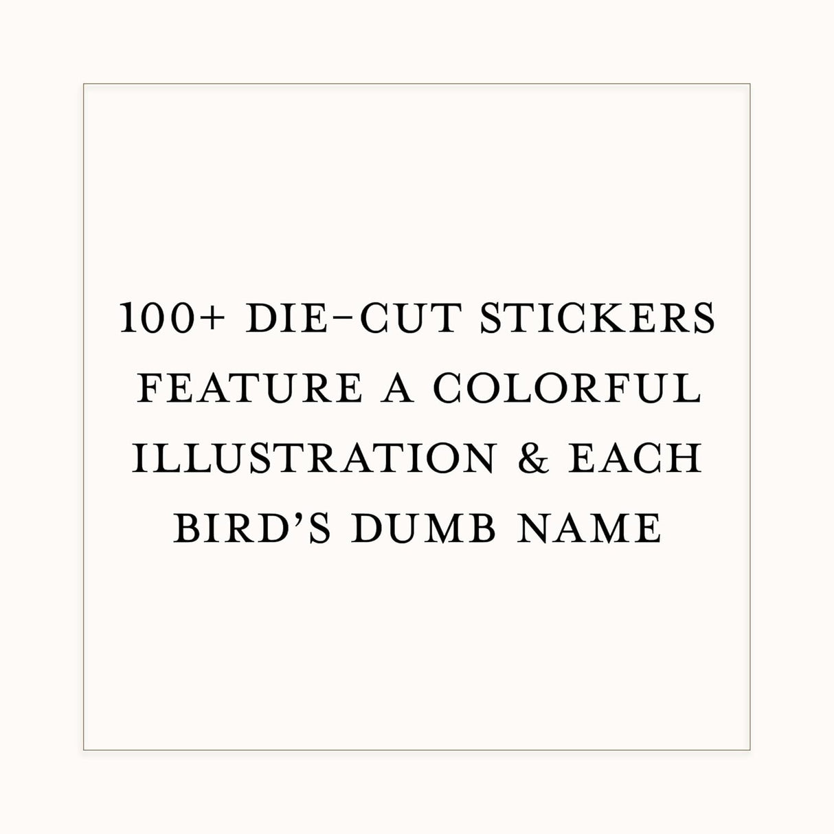 The Field Guide to Dumb Birds Sticker Book