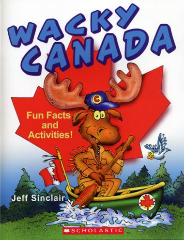 Wacky Canada, Fun Facts & Activities