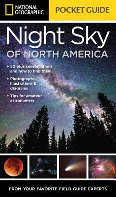 National Geographic Pocket Guide to the Night Sky of North America