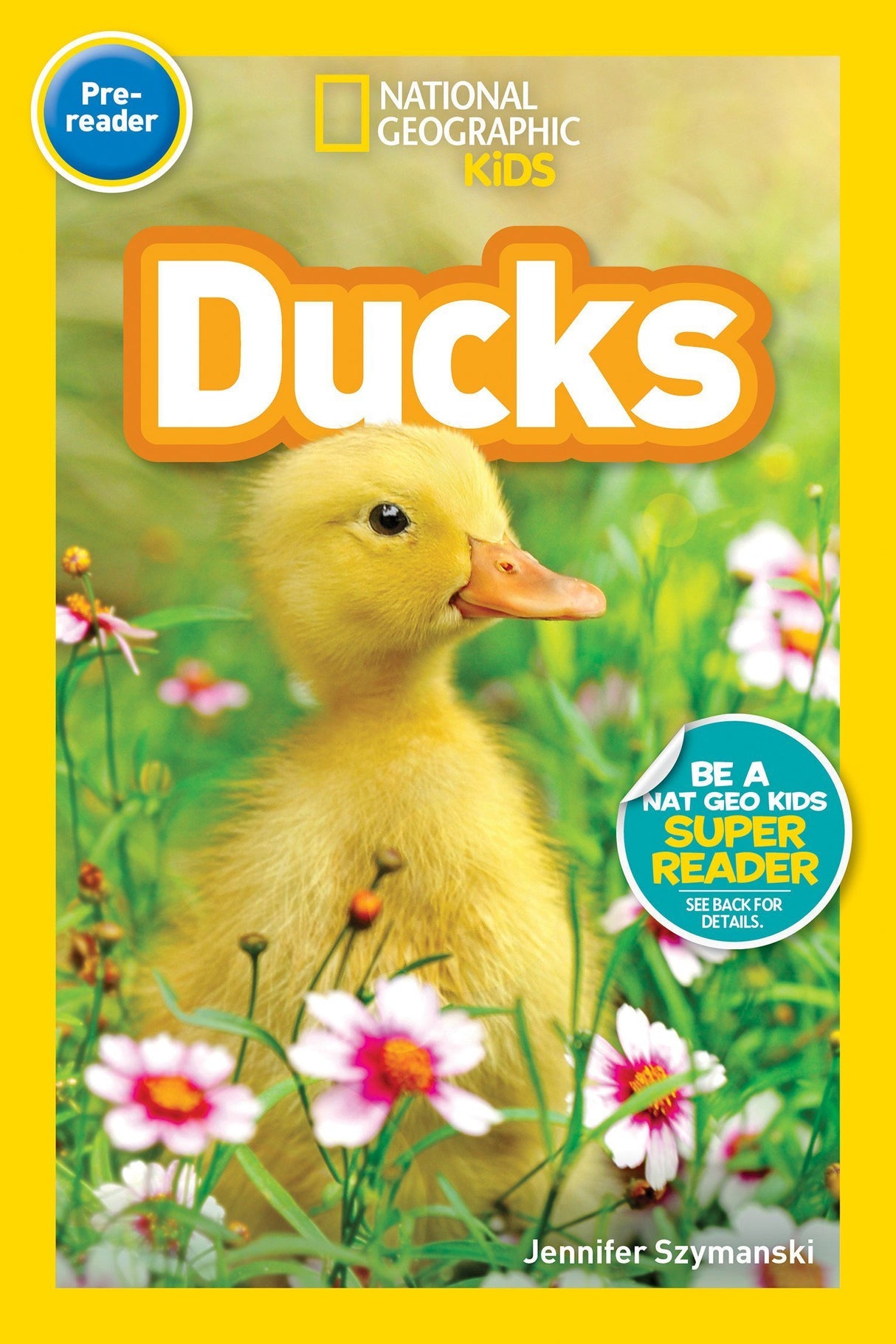 National Geographic Pre-Reader: Ducks