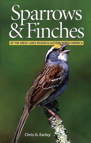 Sparrows and Finches of the Great Lakes Region and Eastern North America
