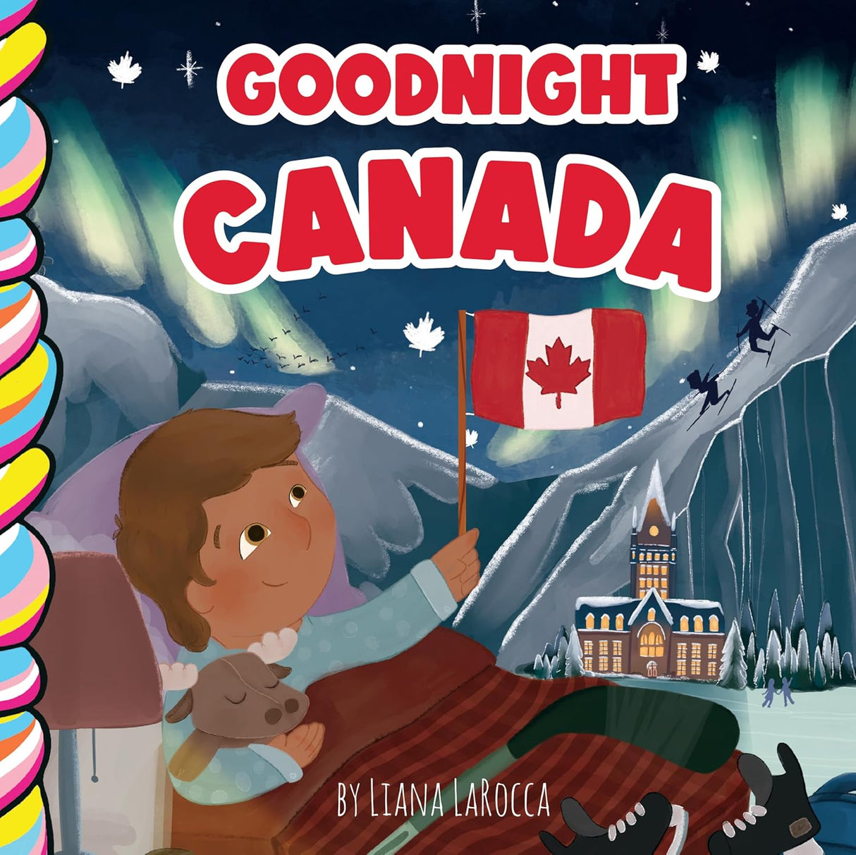 Goodnight, Canada by Liana Larocca