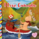 I Love Canada Board Book