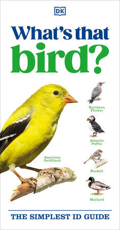What's That Bird, The Simplest ID Guide