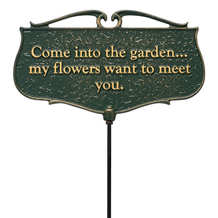 Come Into The Garden My Flowers Want To Meet You"" Garden Sign