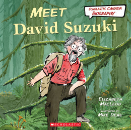 Meet David Suzuki, Scholastic Canada Biography