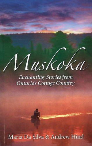 Muskoka: Enchanting Stories
