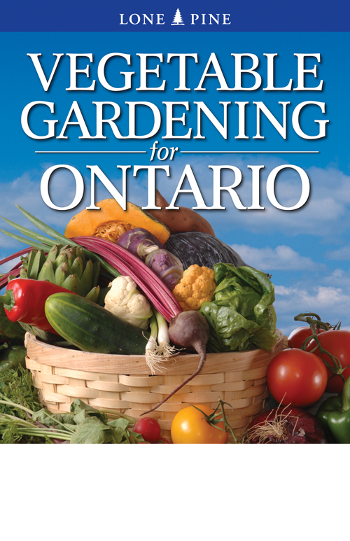 Buy Vegetable Gardening for Ontario Online With Canadian Pricing
